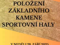 Položení základního kamene sportovní haly - 28. září 2025